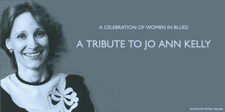 Jo Ann Kelly A Celebration of Women in Blues A Tribute to Jo Ann Kelly SATURDAY