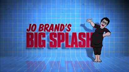 Jo Brand's Big Splash httpsuploadwikimediaorgwikipediaenffbJo