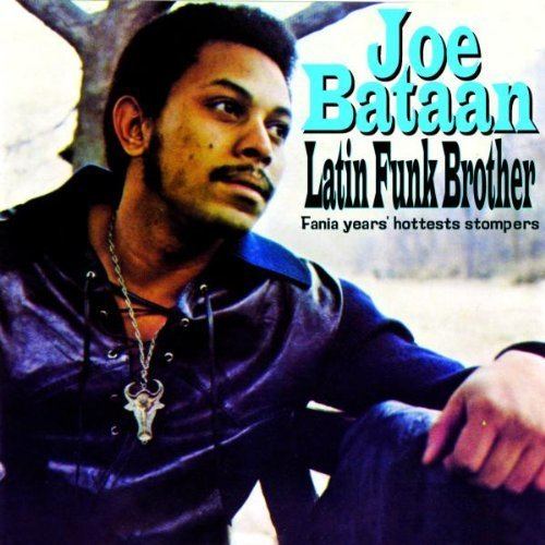 Joe Bataan Joe Bataan Latin Funk Brother Amazoncom Music