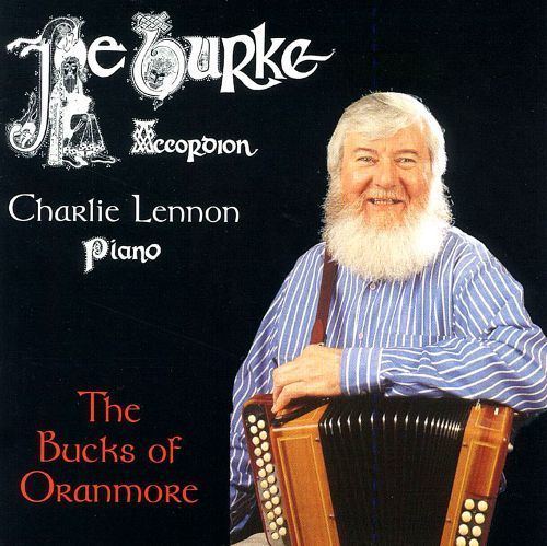 Joe Burke (accordionist) Bucks of Oranmore Joe Burke Songs Reviews Credits AllMusic