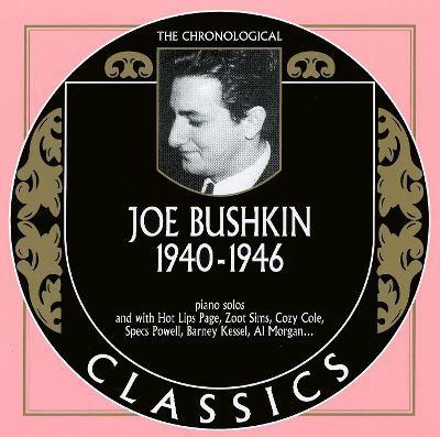 Joe Bushkin 19401946 Joe Bushkin Songs Reviews Credits AllMusic