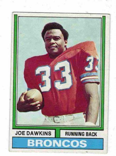 Joe Dawkins DENVER BRONCOS Joe Dawkins 269 TOPPS 1974 NFL American Football