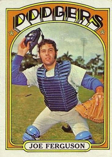 Joe Ferguson (baseball) The 1972 topps baseball set 616 Joe Ferguson