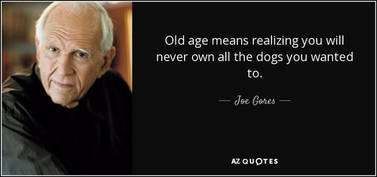 Joe Gores QUOTES BY JOE GORES AZ Quotes