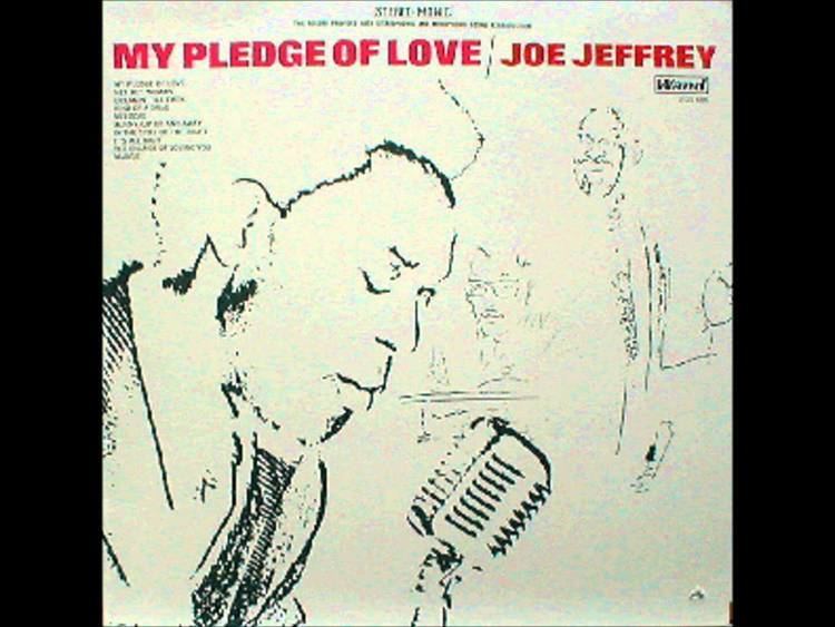 Joe Jeffrey Group Joe Jeffrey Group My Pledge Of Love YouTube