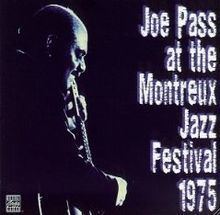 Joe Pass at the Montreux Jazz Festival 1975 httpsuploadwikimediaorgwikipediaenthumb5
