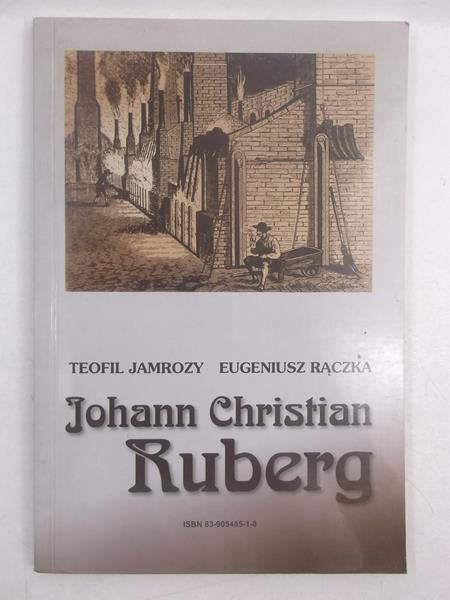 Johann Christian Ruberg Jamrozy Teofil Johann Christian Ruberg Tezeusz