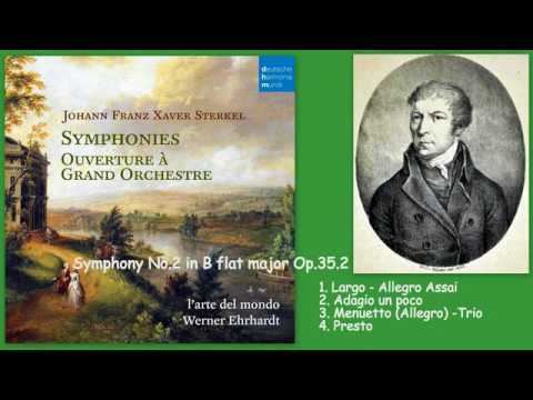 Johann Franz Xaver Sterkel Johann Franz Xaver Sterkel Symphony No2 in B Flat Major Op 35 2