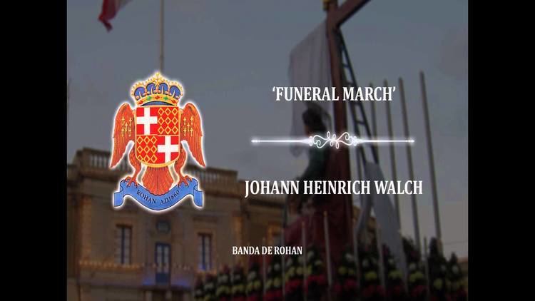 Johann Heinrich Walch Mari Funebri Funeral March Johann Heinrich Walch YouTube