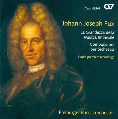 Johann Joseph Fux Johann Joseph Fux La Grandezza della Musica Imperiale