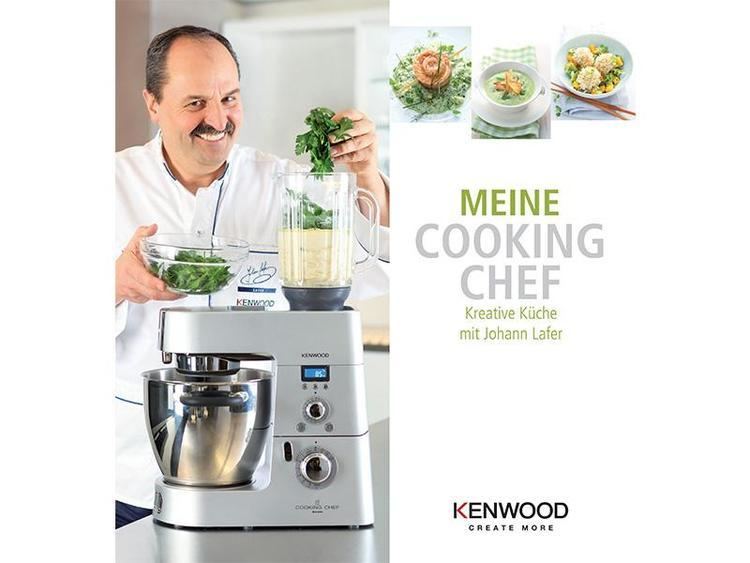 Johann Lafer Kreative Kche mit Johann Lafer Kenwood Cooking Chef Kochbuch
