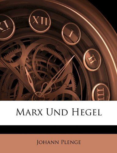 Johann Plenge Marx Und Hegel German Edition Johann Plenge 9781144367389