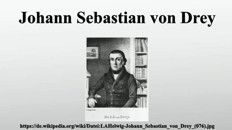Johann Sebastian von Drey Johann Sebastian von Drey YouTube