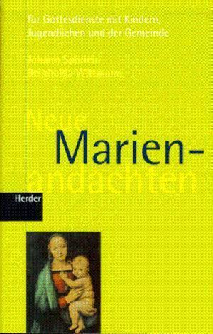 Johann Spörlein Neue Marienandachten Gottesdienste Kindern by Johann Sprlein AbeBooks