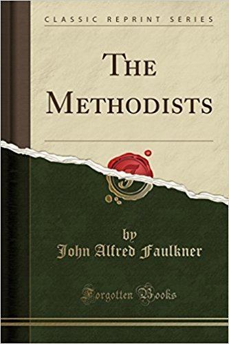 John Alfred Faulkner John Alfred Faulkner July 14 1857 September 6 1931 theologian