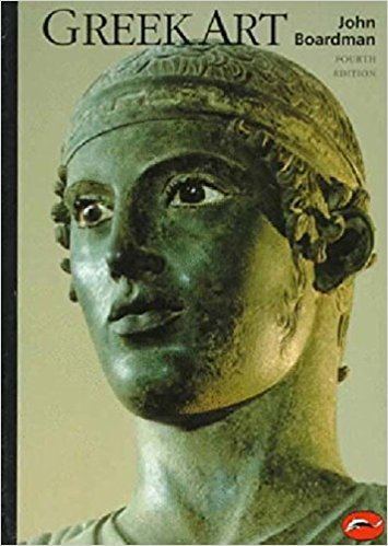 John Boardman (art historian) Greek Art Fourth Edition World of Art John Boardman