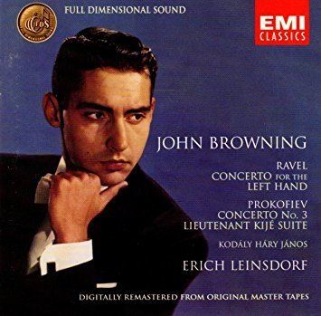 John Browning (pianist) Maurice Ravel Sergei Prokofiev Zoltn Kodly Erich Leinsdorf