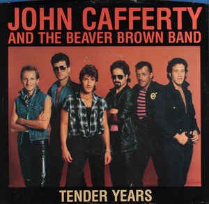 John Cafferty & The Beaver Brown Band John Cafferty And The Beaver Brown Band Tender Years at Discogs