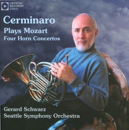 John Cerminaro Cerminaro Plays Mozart Four Horn Concertos John Cerminaro Songs