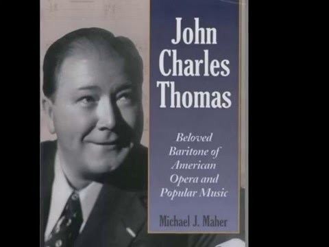 John Charles Thomas John Charles Thomas The Green Eyed Dragon YouTube