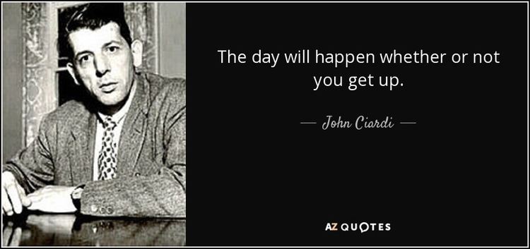 John Ciardi TOP 25 QUOTES BY JOHN CIARDI AZ Quotes