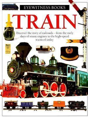 John Coiley Train Eyewitness Books by John Coiley