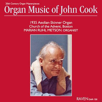 John Cook (musician) Raven Pipe Organ CDs and Choral CDs Organ Works of John CookBR