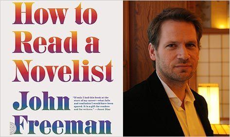 John Freeman (author) John Freeman How to Read a Novelist The Barnes amp Noble