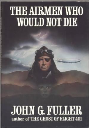 John G. Fuller 9780399122644 Airmen Would Not Die AbeBooks John G Fuller