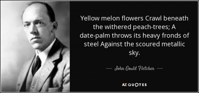 John Gould Fletcher John Gould Fletcher Poems My poetic side