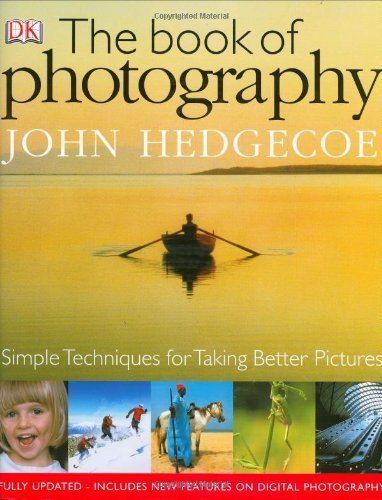 John Hedgecoe The Book of Photography Amazoncouk John Hedgecoe 9780756609474