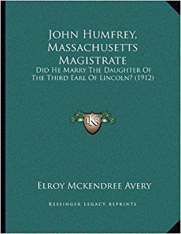 John Humfrey John Humfrey Massachusetts Magistrate Did He Marry The Daughter Of