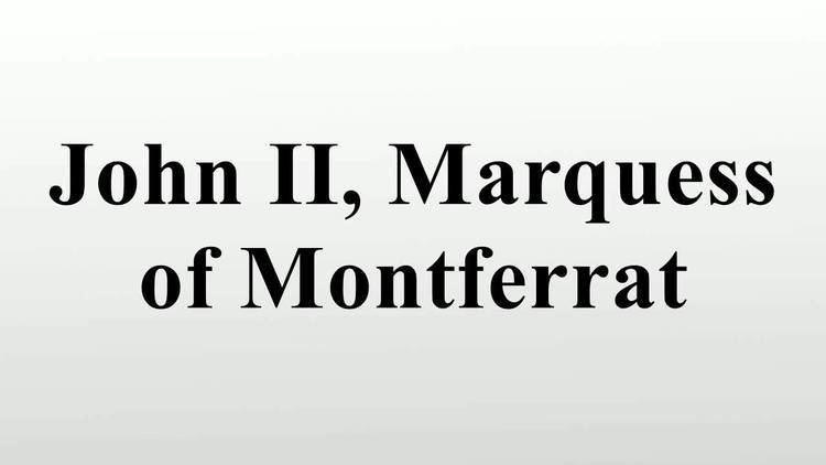 John II, Marquess of Montferrat John II Marquess of Montferrat YouTube