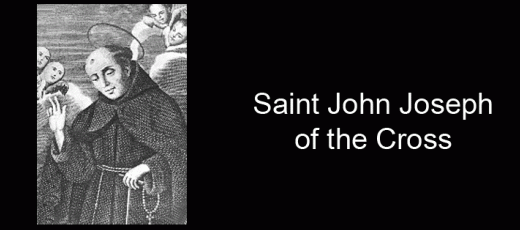 John Joseph of the Cross March 5 Saint John Joseph of the Cross Oye