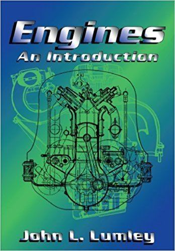 John L. Lumley Engines An Introduction John L Lumley 9780521644891 Amazoncom