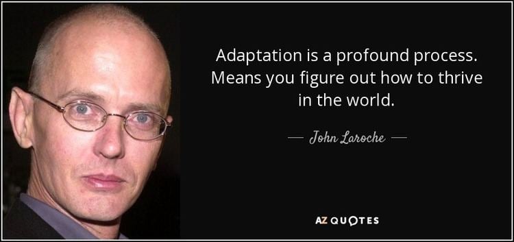 John Laroche QUOTES BY JOHN LAROCHE AZ Quotes