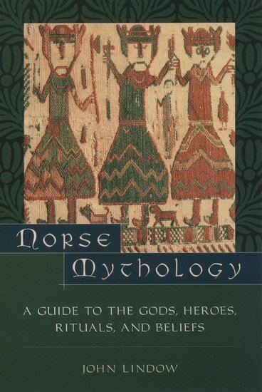 John Lindow Norse Mythology John Lindow Oxford University Press