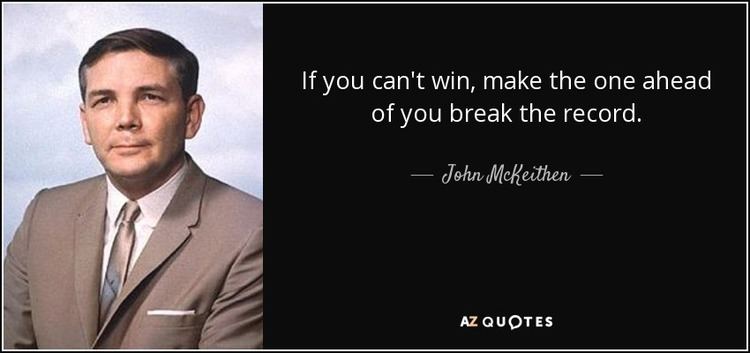 John McKeithen QUOTES BY JOHN MCKEITHEN AZ Quotes
