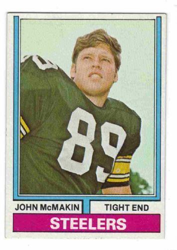 John McMakin PITTSBURGH STEELERS John McMakin 67 TOPPS 1974 American Football