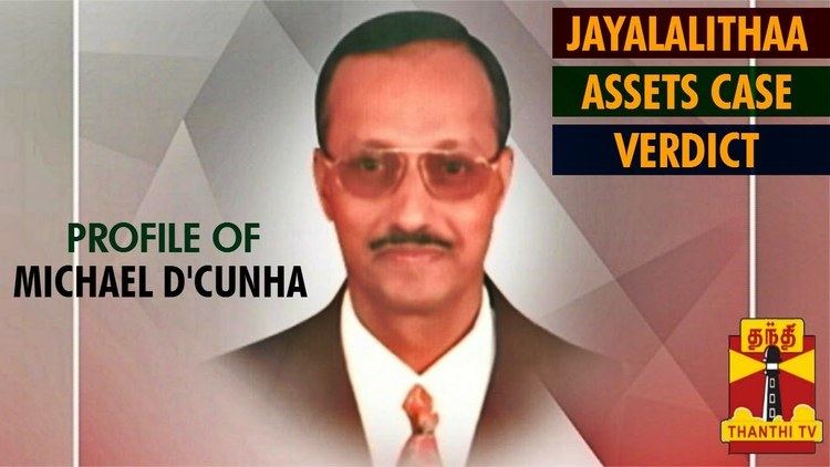John Michael D'Cunha Jayalalithaa Assets Case Verdict Profile of Judge Michael D39Cunha