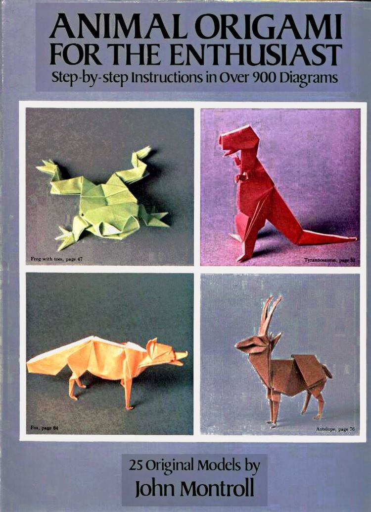 John Montroll The origami book John Montroll Animal Origami For Enthusiast