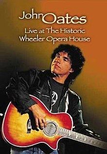John Oates: Live at the Historic Wheeler Opera House httpsuploadwikimediaorgwikipediaenthumb8