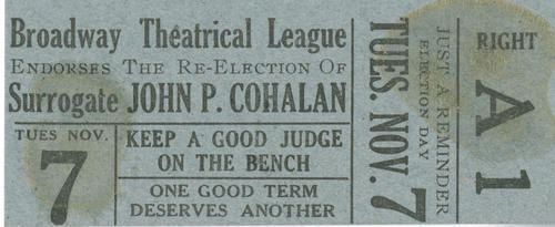 John P. Cohalan Mock theater stub endorsing John P Cohalan blue win042f