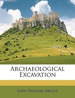 John Percival Droop Archaeological Excavation by John Percival Droop Paperback price