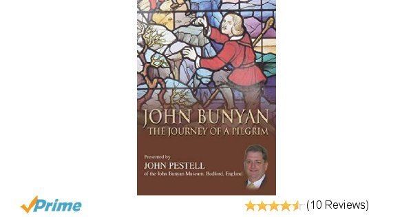 John Pestell Amazoncom John Bunyan Journey of a Pilgrim John Pestell
