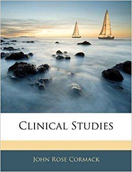 John Rose Cormack Clinical Studies Amazoncouk John Rose Cormack 9781145435780 Books