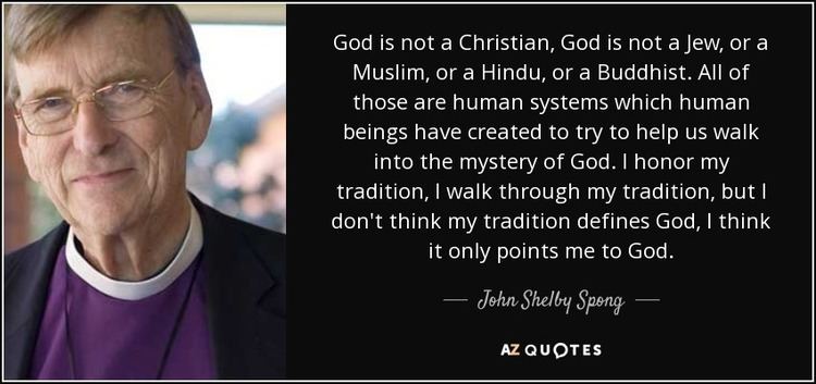 John Shelby Spong TOP 25 QUOTES BY JOHN SHELBY SPONG of 91 AZ Quotes