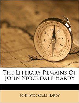 John Stockdale Hardy The Literary Remains Of John Stockdale Hardy Amazoncouk John