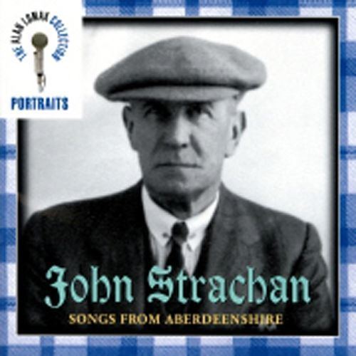 John Strachan (singer) John Strachan Songs From Aberdeenshire John Strachan Songs
