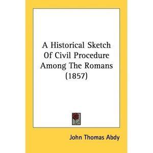 John Thomas Abdy a historical sketch of civil procedure a john thomas abdy comprar